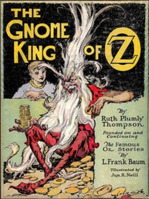 Title details for The Gnome King of Oz by Ruth Plumly Thompson - Wait list